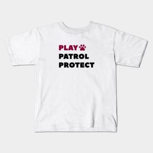 Play Patrol Protect Good Boye Kids T-Shirt